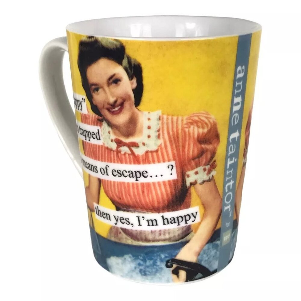 Anne Taintor Mug "If By Happy You Mean Trapped With No Means Of Escape, Yes" - Picture 2 of 6